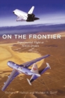 Image for On the Frontier : Experimental Flight at NASA Dryden
