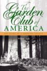 Image for The Garden Club of America: 100 years of a growing legacy