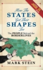 Image for How the States Got Their Shapes Too : The People Behind the Borderlines