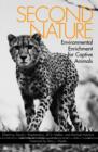 Image for Second nature: environmental enrichment for captive animals