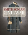 Image for Smithsonian Civil War : Inside the National Collection