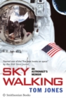 Image for Sky Walking : An Astronaut&#39;s Memoir