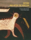 Image for Before and after the Horizon : Anishinaabe Artists of the Great Lakes