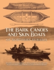 Image for The Bark Canoes and Skin Boats of Northern Eurasia