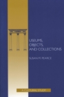 Image for Museums, Objects, and Collections: A Cultural Study