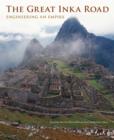 Image for Great Inka Road: Engineering an Empire