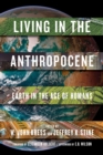 Image for Living in the Anthropocene: earth in the age of humans