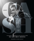 Image for Johnny Cash : The Life and Legacy of the Man in Black Featuring Photographs and Artifacts Form the Cash Family Archives
