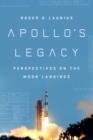 Image for Apollo&#39;s legacy: perspectives on the moon landing