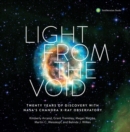 Image for Light from the Void : Twenty Years of Discovery with NASA&#39;s Chandra X-Ray Observatory