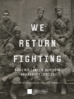 Image for We Return Fighting : World War I and the Shaping of Modern Black Identity
