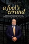 Image for Fool&#39;s Errand: Creating the National Museum of African American History and Culture in the Age of Bush, Obama, and Trump