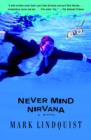 Image for Never Mind Nirvana: A Novel