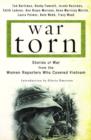 Image for War Torn: Stories of War from the Women Reporters Who Covered Vietnam