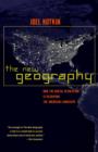 Image for The new geography: how the digital revolution is reshaping the American landscape