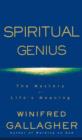 Image for Spiritual Genius: The Mastery of Life&#39;s Meaning