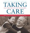 Image for Taking Care: Self-Care for You and Your Family