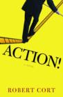 Image for Action!: A Novel
