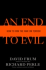 Image for End to Evil: How to Win the War on Terror