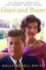Image for Grace and Power: The Private World of the Kennedy White House