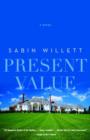 Image for Present Value: A Novel