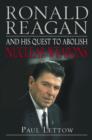 Image for Ronald Reagan and His Quest to Abolish Nuclear Weapons