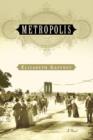 Image for Metropolis: a novel