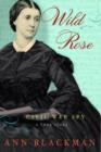 Image for Wild Rose: Rose O&#39;Neale Greenhow, Civil War Spy