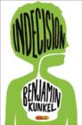 Image for Indecision: a novel