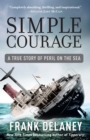 Image for Simple Courage: A True Story of Peril on the Sea