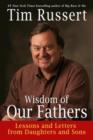 Image for Wisdom of Our Fathers: Lessons and Letters from Daughters and Sons