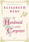 Image for The handmaid and the carpenter: a novel