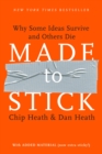 Image for Made to stick: why some ideas take hold and others come unstuck