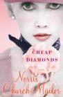 Image for Cheap Diamonds: A Novel