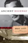 Image for Ancient Highway: A Novel