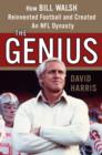 Image for Genius: How Bill Walsh Reinvented Football and Created an NFL Dynasty