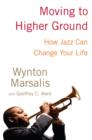 Image for Moving to higher ground: how jazz can change your life