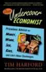 Image for Dear undercover economist: the very best letters from the &#39;Dear Economist&#39; column