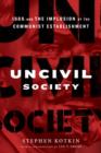 Image for Uncivil Society: 1989 and the Implosion of the Communist Establishment : 32