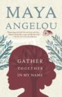 Image for Gather together in my name