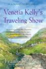 Image for Venetia Kelly&#39;s traveling show: a novel