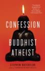 Image for Confession of a Buddhist Atheist