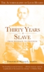 Image for Thirty Years a Slave - From Bondage to Freedom