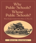 Image for Why Public Schools? Whose Public Schools?