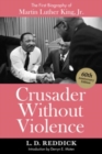 Image for Crusader Without Violence : The First Biography of Martin Luther King, Jr.
