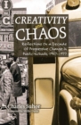 Image for Creativity and Chaos : Reflections on a Decade of Progressive Change in Public Schools, 1967-1977