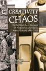 Image for Creativity and chaos: progressivism in New Orleans public schools and the nation, 1967-1977