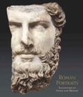 Image for Roman portraits  : sculptures in stone and bronze in the collection of the Metropolitan Museum of Art