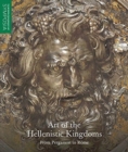 Image for Art of the Hellenistic kingdoms  : from Pergamon to Rome