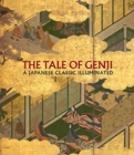 Image for The tale of Genji  : a Japanese classic illuminated
